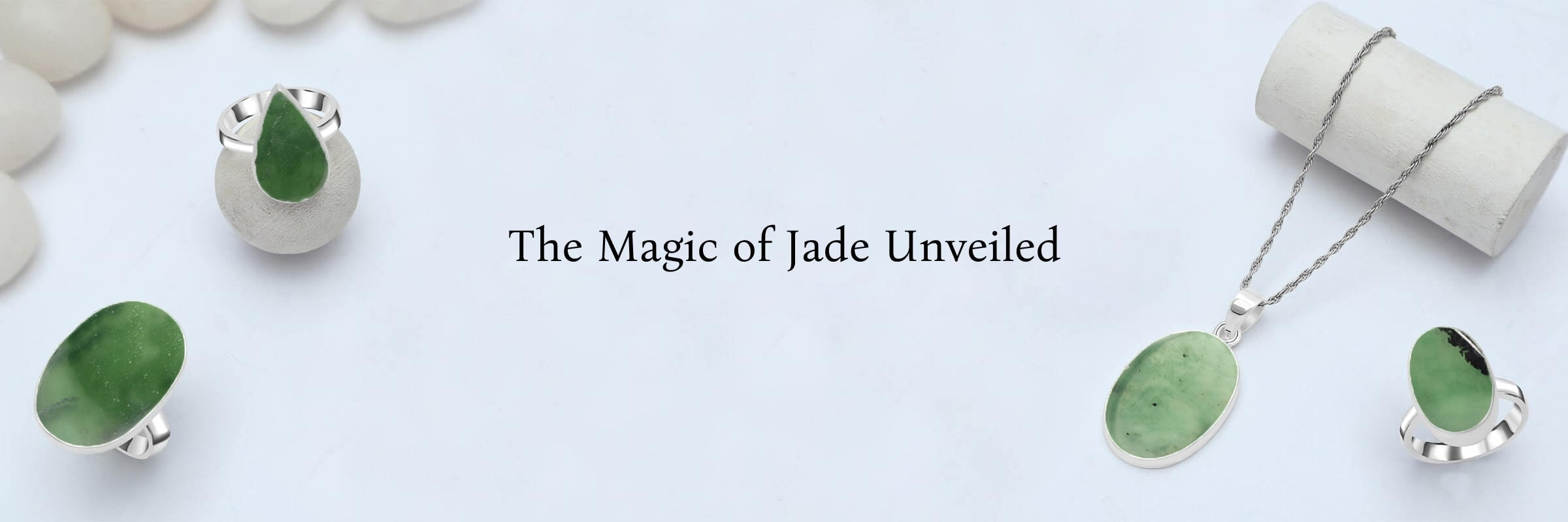 Jade - Meaning, History, Healing Properties, Benefits, Zodiac Association and Caring